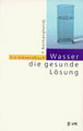 Wasser - Die gesunde Lsung